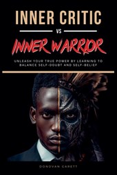 Inner Critic vs. Inner Warrior