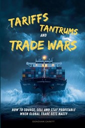 Tariffs, Tantrums and Trade Wars