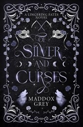 Of Silver and Curses: A Spicy Romantasy Standalone