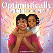 Optimistically Mommy and Me
