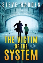 Hadden, S: Victim of the System