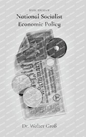Basic Ideas of National Socialist Economic Policy