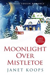 Moonlight Over Mistletoe