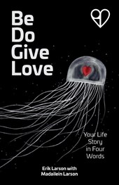 Be Do Give Love