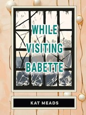 While Visiting Babette