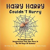 Hairy Harry Couldn't Hurry