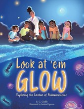 Goffe, S: Look at 'em Glow