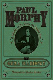 Maroczy, G: Paul Morphy