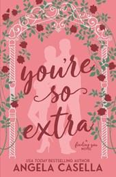 You're so Extra