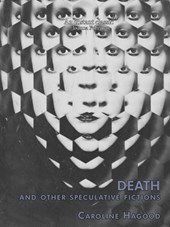 Death And Other Speculative Fictions