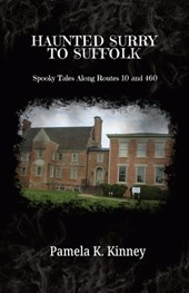 Haunted Surry to Suffolk