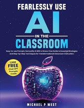 Fearlessly Use AI in the Classroom