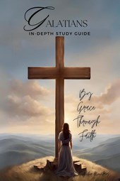 Galatians In-Depth Bible Study