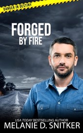 Forged by Fire: Christian Romantic Suspense