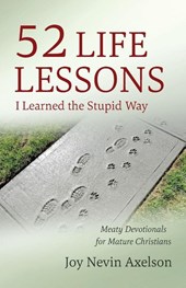 52 Life Lessons I Learned the Stupid Way