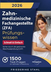 Zahnmedizinische Fachangestellte (ZFA) Prüfungswissen - Schnell & Einfach