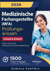 Medizinische Fachangestellte (MFA) Prüfungswissen - Schnell & Einfach