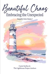 Beautiful Chaos: Embracing the Unexpected