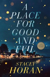 A Place for Good and Evil