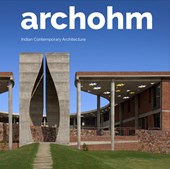 Archohm: Indian Contemporary Architecture