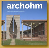 Archohm: Indian Contemporary Architecture