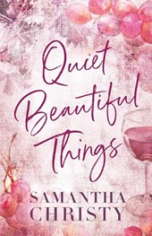 Quiet Beautiful Things