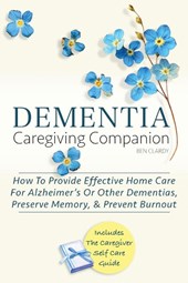 DEMENTIA CAREGIVING COMPANION