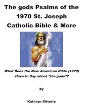 The gods Psalms of the Bible & More