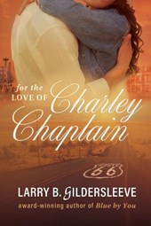 For the Love of Charley Chaplain
