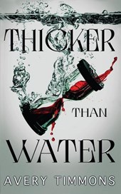 Thicker Than Water