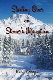 Starting Over on Stoner's Mountain