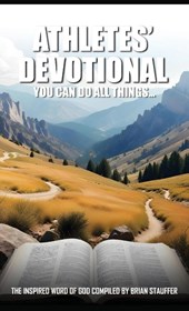 Athletes' Devotional You Can Do All Things...