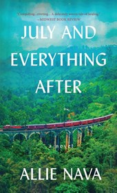 Nava, A: July and Everything After