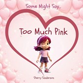 Some Might Say... Too Much Pink