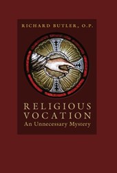 Religious Vocation: An Unnecessary Mystery