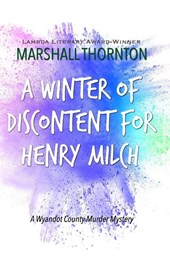 A Winter of Discontent for Henry Milch