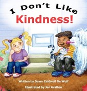 I Don't Like Kindness