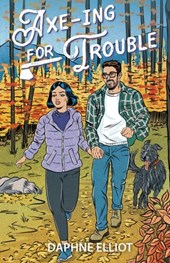 Axe-ing For Trouble: A Protector Lumberjack Romance