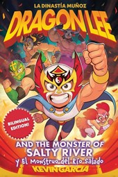 Dragon Lee and the Monster of Salty River