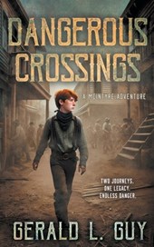Dangerous Crossings: A Classic YA Western Adventure