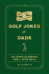 Putt-Erly Hilarious Golf Jokes for Dads