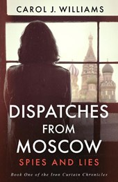 Dispatches from Moscow