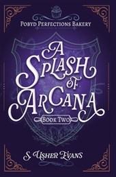 A Splash of Arcana: A Cozy Fantasy Mystery