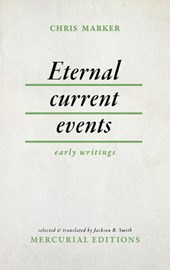 Eternal Current Events: Early Writings