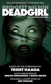 Deadgirl: The Novelization
