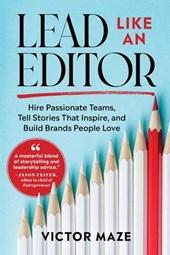 Lead Like an Editor
