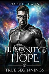 Humanity's Hope: True Beginnings