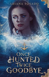 Once Hunted, Twice Goodbye