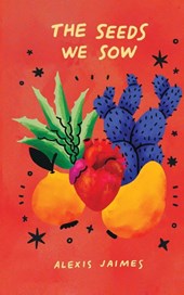 The Seeds We Sow