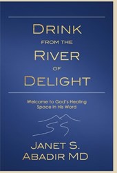 Drink from the River of Delight Study Guide